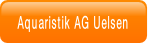 Aquaristik AG Uelsen.